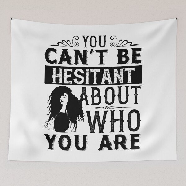 Item preview, You can't be hesitant about who you are designed and sold by UrbanApparel.