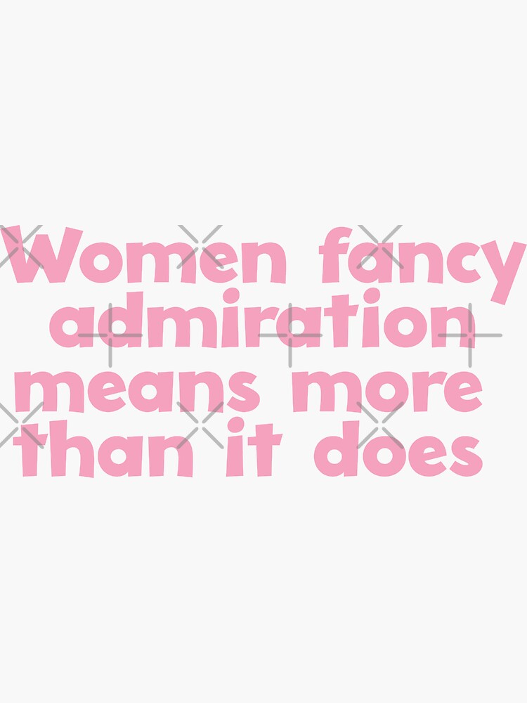 Pride And Prejudice Quote Admiration Sticker By Rissidesigns Redbubble