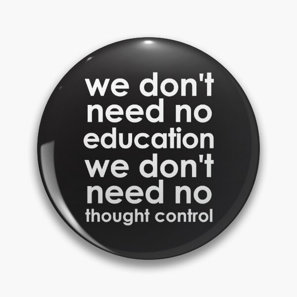 Item preview, We Don't Need No Education - Another Brick in the Wall Essential designed and sold by marla8ruby.