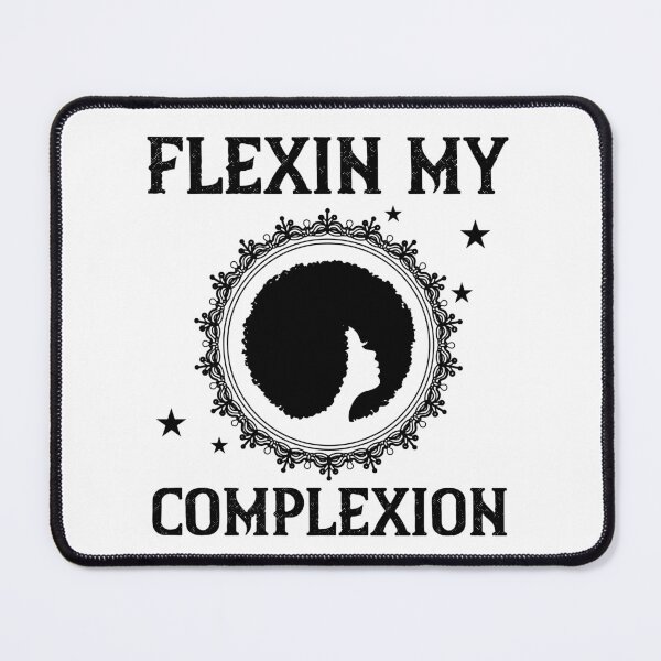 Item preview, Flexin my complexion designed and sold by UrbanApparel.