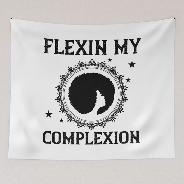 Item preview, Flexin my complexion designed and sold by UrbanApparel.