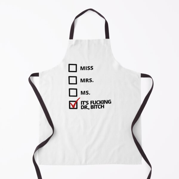 Item preview, It's Fucking Dr., Bitch - Thesis Defense, Dissertation Defense, Graduation, phinished designed and sold by jadedscientist.
