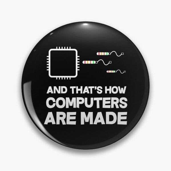 Item preview, And Thats How Computers Are Made Programmer Developer Software Funny Computer Engineering designed and sold by SanaiColton.