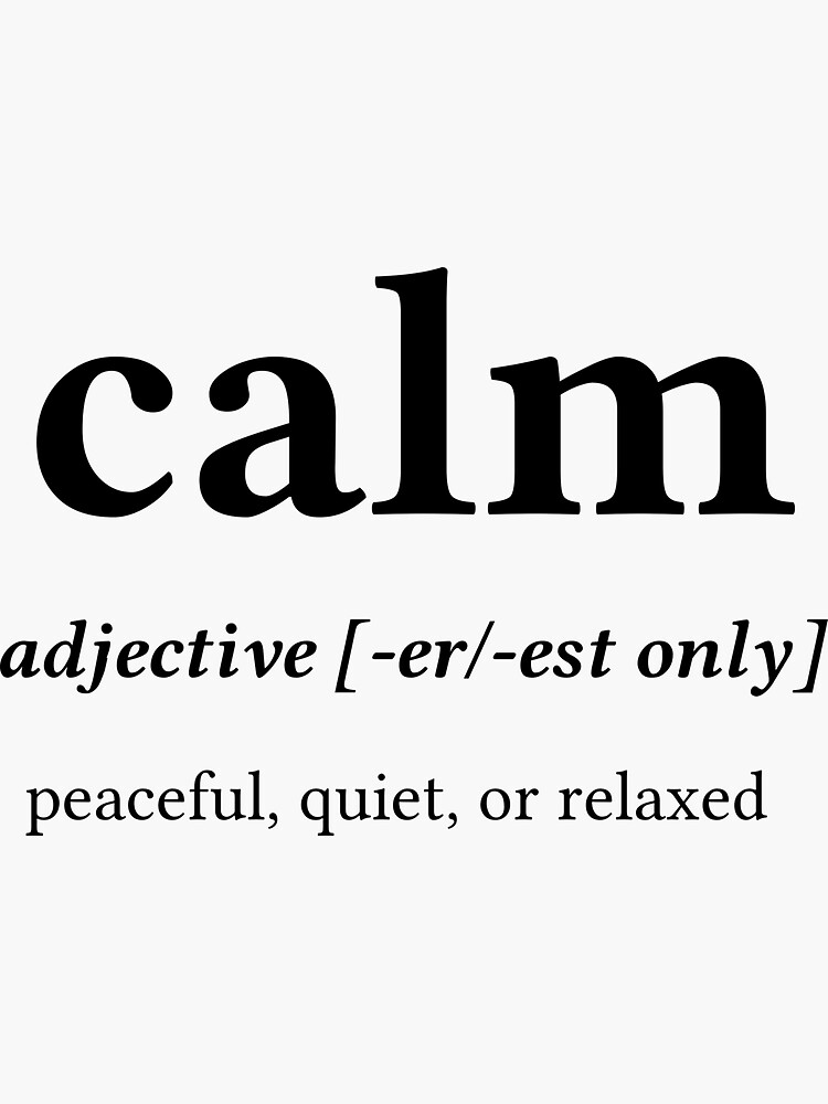 "Calm Word Definition Center Black Text" Sticker for Sale by