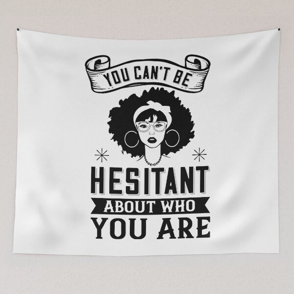 Item preview, You can't be hesitant about who you are designed and sold by UrbanApparel.