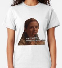 And I Feel God in This Chili's Tonight - The Office Classic T-Shirt