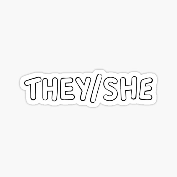 They She Pronouns Sticker By Jamiepsdesigns Redbubble