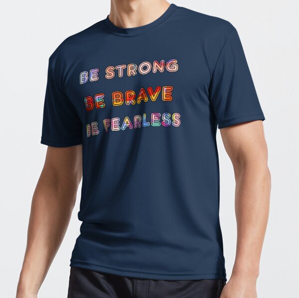 Be Strong Be Brave Be Fearless - Motivational Quotes - Orange | Poster