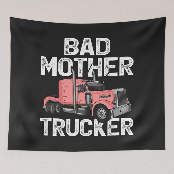 Item preview, Funny Truck Driver Bad Mother Trucker  designed and sold by Jonny021.