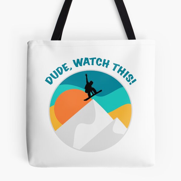 Item preview, Dude Watch This | Funny Snowboarding Saying designed and sold by mschubbybunny.