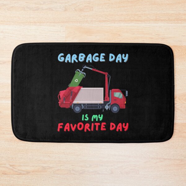 Item preview, Garbage Day is My Favorite Day designed and sold by MacAndMoose.
