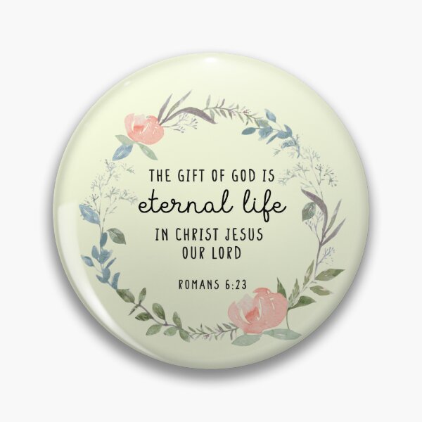Item preview, Romans 6:23 the gift of God is eternal life in Christ Jesus our Lord. designed and sold by challengecafe.