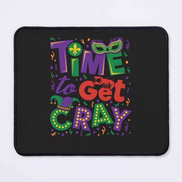 Item preview, Time to Get Cray - Mardi Gras Sticker designed and sold by lanensd.