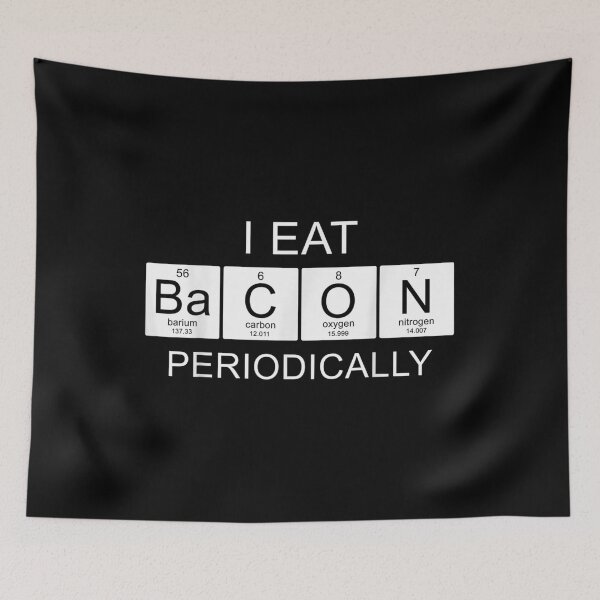Item preview, I Eat Bacon Periodically Funny Sayings Periodic Table Gift  designed and sold by amyadt77.
