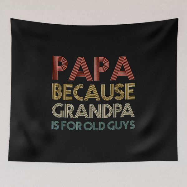 Item preview, Papa Because Grandpa Is For Old Guys Vintage Funny Dad Gift  designed and sold by aprilsav.