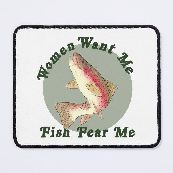 Item preview, Women Want Me, Fish Fear Me  designed and sold by WildThreadsandC.