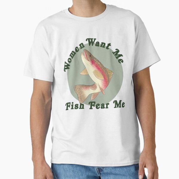 Item preview, Women Want Me, Fish Fear Me  designed and sold by WildThreadsandC.