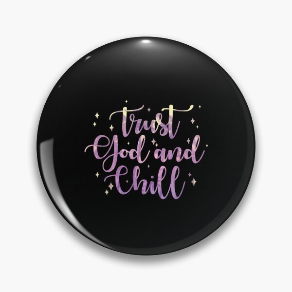 Item preview, Trust God And Chill  designed and sold by amyadt77.