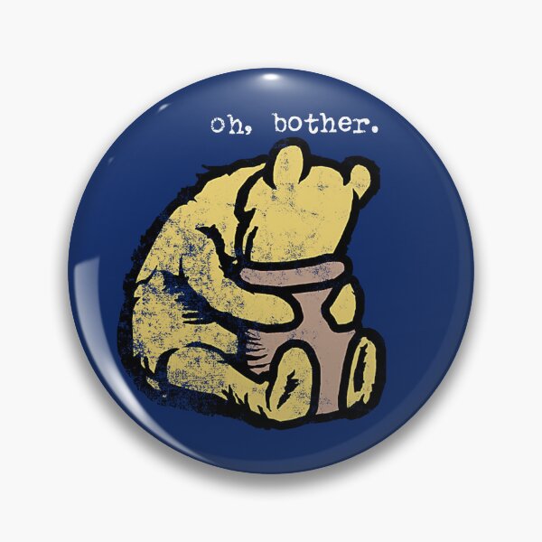 Item preview, Oh, Bother Pooh designed and sold by Stevejohn098.