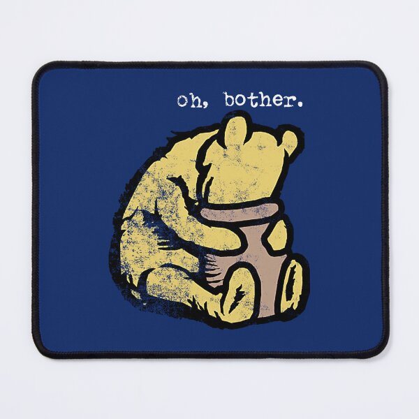 Item preview, Oh, Bother Pooh designed and sold by Stevejohn098.