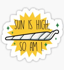 Pegatina El sol está alto, yo también