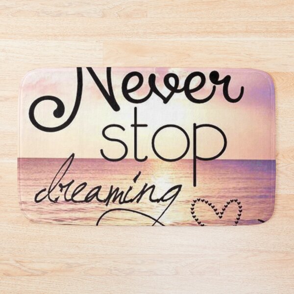 Item preview, never stop dreaming designed and sold by janiemuller.