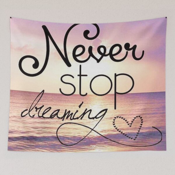 Item preview, never stop dreaming designed and sold by janiemuller.