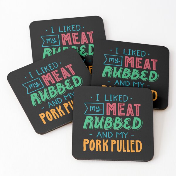 Item preview, I Like My Meat Rubbed and My Pork Pulled  Funny BBQ Pig Quote Humor Food Lover Saying designed and sold by SokolCikalleshi.