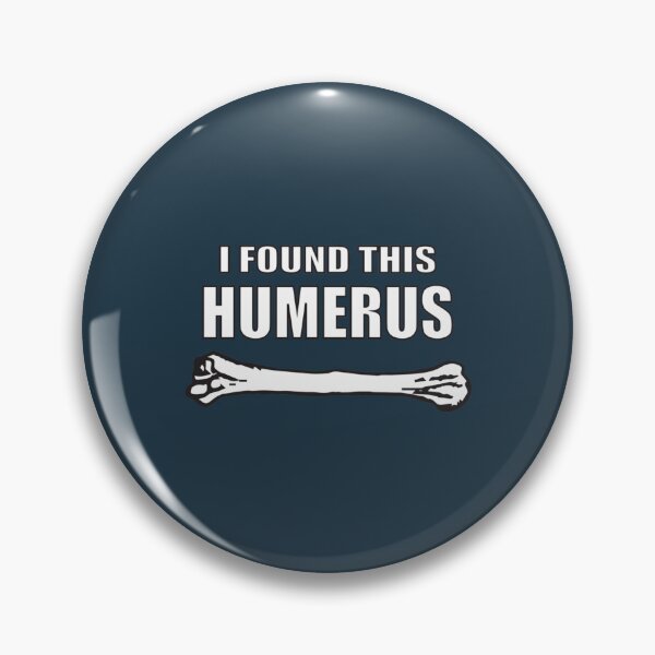 Item preview, I Found This Humerus designed and sold by SokolCikalleshi.