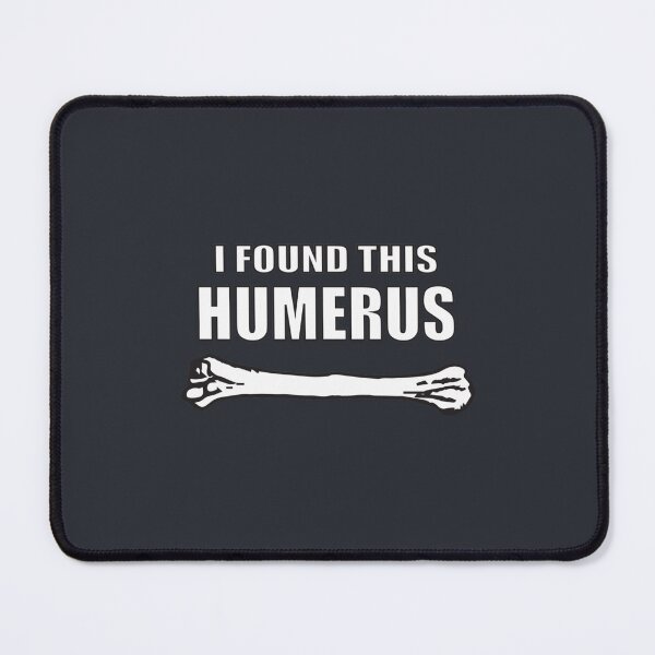 Item preview, I Found This Humerus designed and sold by SokolCikalleshi.