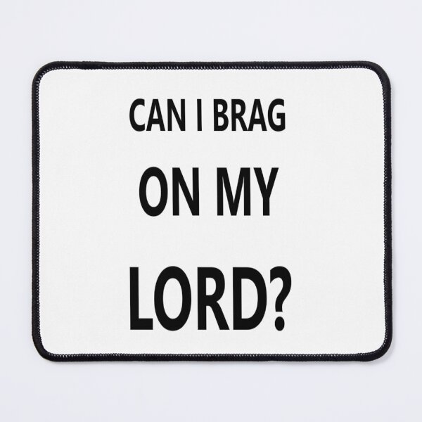 Item preview, Can I Brag on My Lord? designed and sold by Spectrum Perspectives.