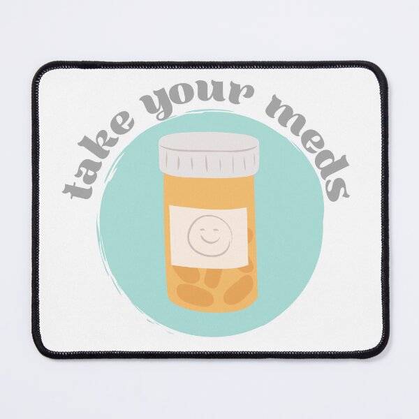 Item preview, Take Your Meds designed and sold by toadsforall.