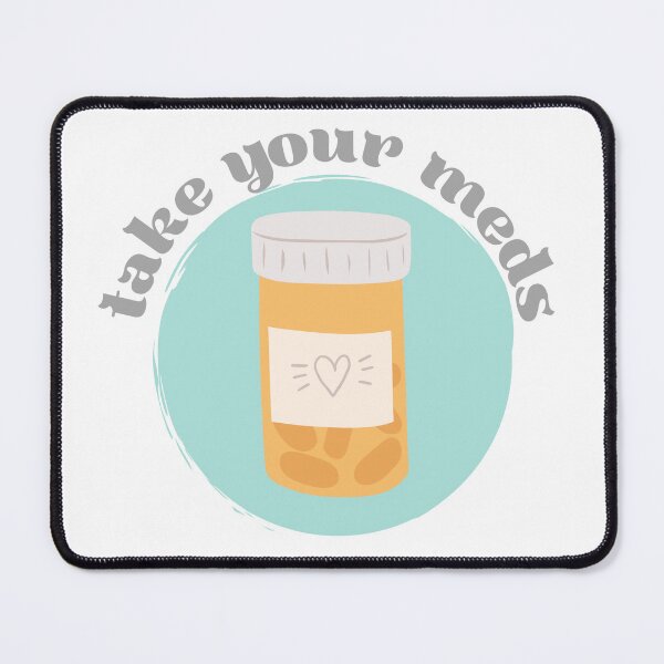 Item preview, Take Your Meds designed and sold by toadsforall.