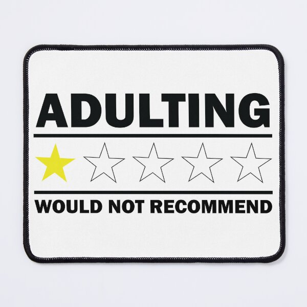 Item preview, Adulting Would Not Recommend designed and sold by beefrancky.