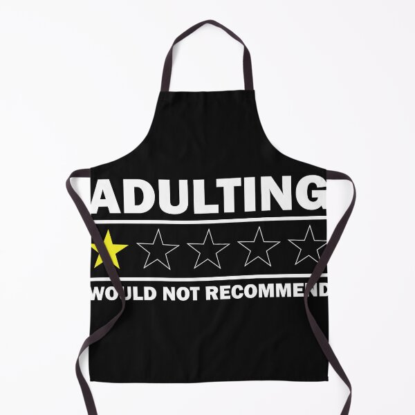 Item preview, Copy of Adulting Would Not Recommend designed and sold by beefrancky.