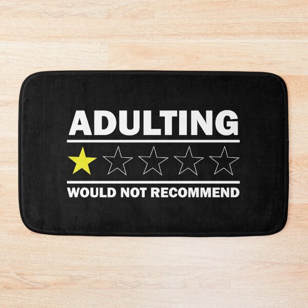 Item preview, Copy of Adulting Would Not Recommend designed and sold by beefrancky.