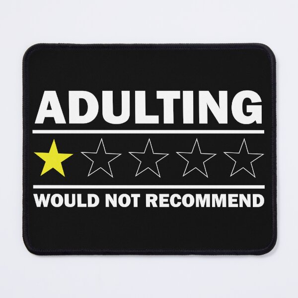 Item preview, Copy of Adulting Would Not Recommend designed and sold by beefrancky.