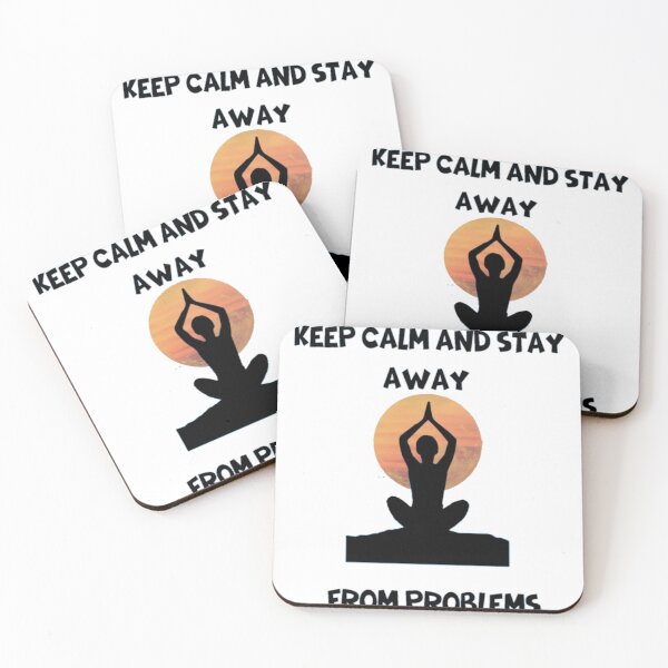 Item preview, Keep Calm And Stay Away From Problems designed and sold by ShopSmile57.