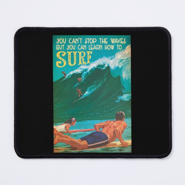 Item preview, Surfing - You Can't Stop The Waves but you can learn how to surf designed and sold by KinstleHawa.