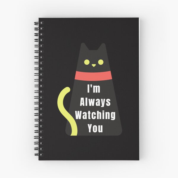 Item preview, Black Cat  Im Always Watching You designed and sold by WawyKarick.