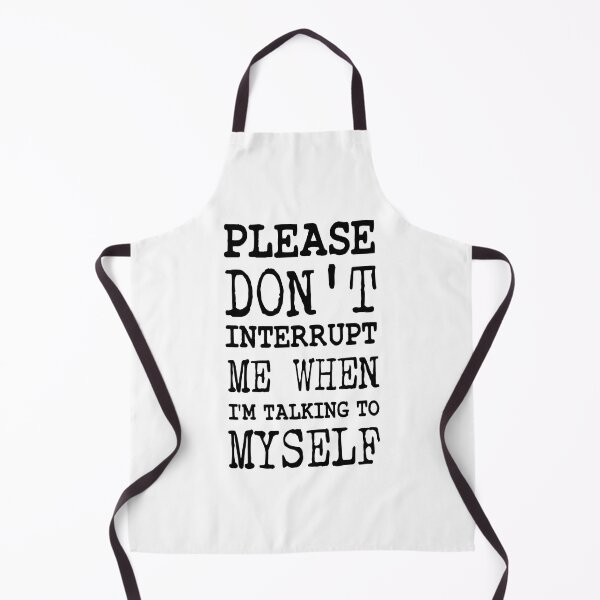 Item preview, introvert funny sarcastic Rude Offended saying, please Don't Interrupt Me When I'm Talking To Myself boyfriend girlfriend designed and sold by joygift369.