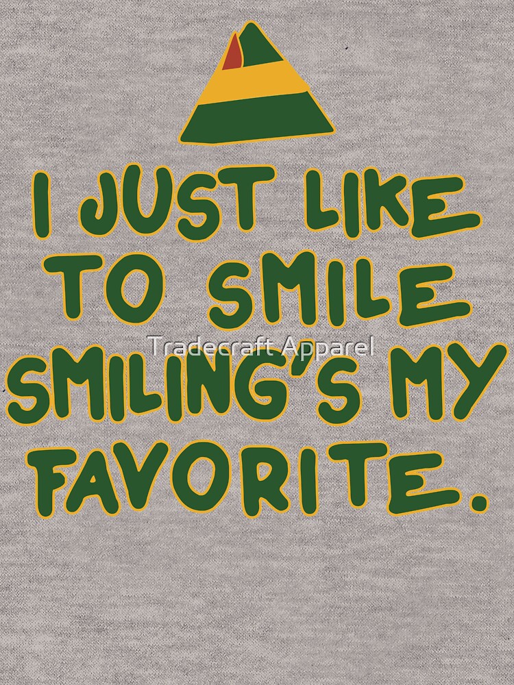 i just like to smile smiling's my favorite shirt