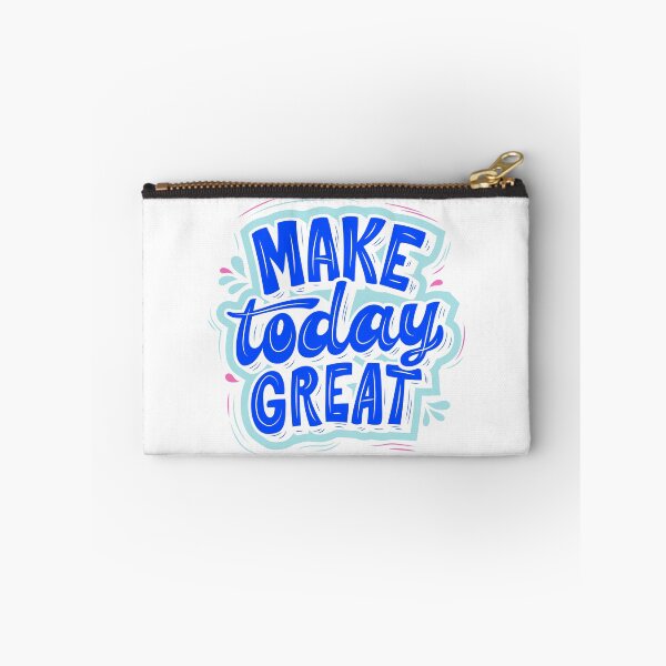 Item preview, Make today great designed and sold by Be-Trending.