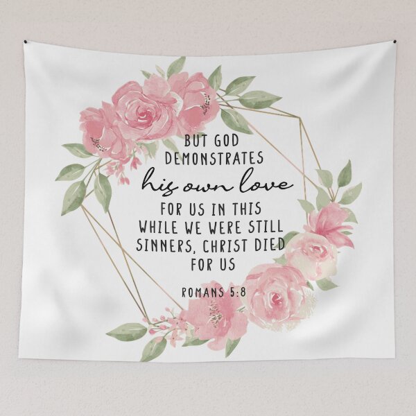 Item preview, Romans 5:8 But God demonstrates  his own love for us in this: While we were still sinners, Christ died for us. designed and sold by challengecafe.