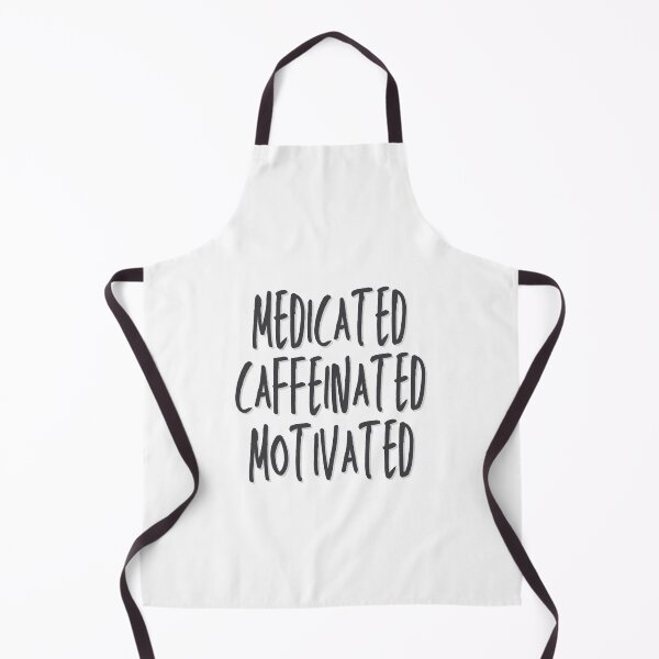 Item preview, Medicated Caffeinated Motivated designed and sold by toadsforall.