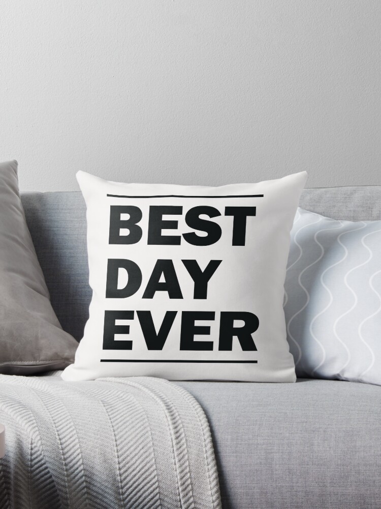 Best day outlet ever pillow