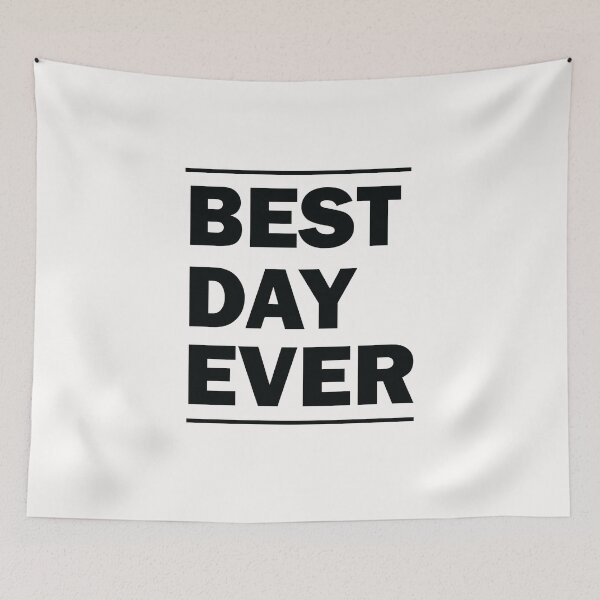 Item preview, Best Day Ever designed and sold by beefrancky.
