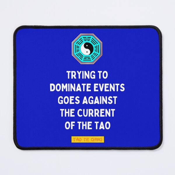 Item preview, Trying To Dominate Events - Tao te ching - Lao Tzu designed and sold by Primalidentity.