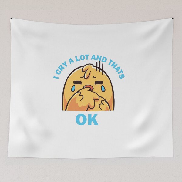 Item preview, I Cry A Lot And Thats Ok designed and sold by beefrancky.