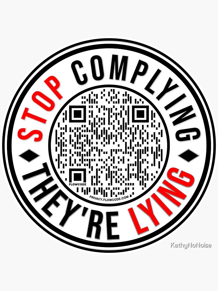 "STOP COMPLYING THEY HAVE BEEN CAUGHT LYING PA SENATOR HEARS EXPERT TESTIMONY" Sticker by